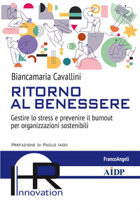 RITORNO AL BENESSERE - GESTIRE LO STRESS E PREVENIRE IL BURNOUT PER ORGANIZZAZIONI SOSTENIBILI