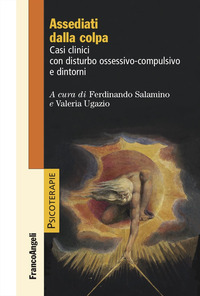 ASSEDIATI DALLA COLPA - CASI CLINICI CON DISTURBO OSSESSIVO COMPULSIVO E DINTORNI