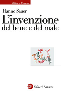 INVENZIONE DEL BENE E DEL MALE