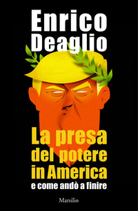 PRESA DEL POTERE IN AMERICA E COME ANDO\' A FINIRE