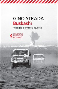 BUSKASHI\' - VIAGGIO DENTRO LA GUERRA