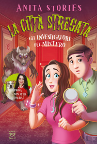 CITTA\' STREGATA GLI INVESTIGATORI DEL MISTERO