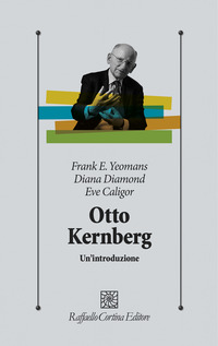 OTTO KERNBERG - UN\'INTRODUZIONE