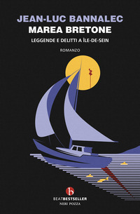 MAREA BRETONE - LEGGENDE E DELITTI A ILE DE SEIM IL QUINTO CASO DEL COMMISSARIO DUPIN