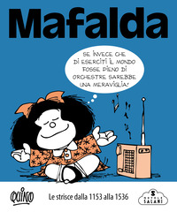 MAFALDA - LE STRISCE DALLA 1153 ALLA 1536