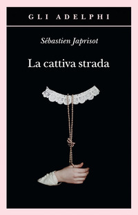 CATTIVA STRADA