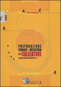 PREPARAZIONE FISICO ATLETICA DEL CALCIATORE - ALLENAMENTO AEROBICO E ANAEROBICO NEL CALCIO