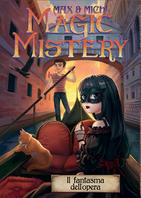 MAGIC MISTERY IL FANTASMA DELL\'OPERA