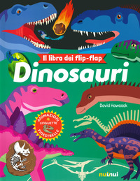 DINOSAURI - IL LIBRO DEI FLIP FLAP