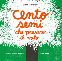CENTO SEMI CHE PRESERO IL VOLO