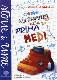 COME SOPRAVVISSI ALLA PRIMA MEDIA
