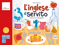 INGLESE E\' SERVITO - SFIDE GOLOSE IN 100 PAROLE