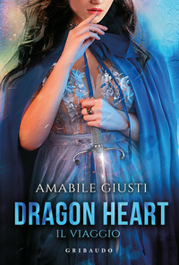 DRAGON HEART IL VIAGGIO