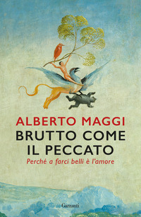 BRUTTO COME IL PECCATO - PERCHE\' A FARCI BELLI E\' L\'AMORE