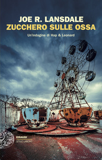 ZUCCHERO SULLE OSSA - UN\'INDAGINE DI HAP AND LEONARD