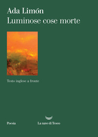 LUMINOSE COSE MORTE - TESTO INGLESE A FRONTE