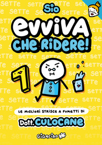 EVVIVA CHE RIDERE ! LE MIGLIORI STRISCE A FUMETTI DI DOTT. CULOCANE