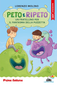 PETO E RIPETO UN FRATELLINO PER IL FANTASMA DELLA PUZZETTA