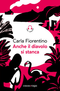ANCHE IL DIAVOLO SI STANCA - PIAZZA BELLA PIAZA CON AUDIOLIBRO