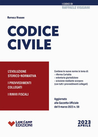 CODICE CIVILE 2023 - L\'EVOLUZIONE STORICO NORMATIVA I PROVVEDIMENTI COLLEGATI