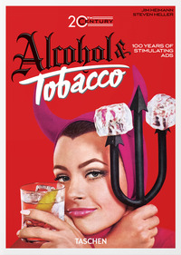 20TH CENTURY. ALCOHOL & TOBACCO. EDIZ. INGLESE, FRANCESE E TEDESCA. 40TH ANNIVERSARY EDITION