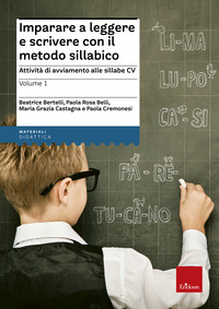 IMPARARE A LEGGERE E SCRIVERE CON IL METODO SILLABICO 1