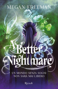 A BETTER NIGHTMARE