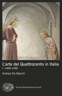 ARTE DEL QUATTROCENTO IN ITALIA - VOL.1 1400-1450