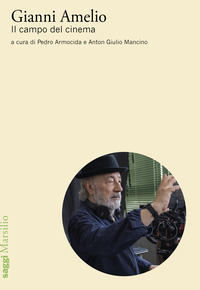 GIANNI AMELIO - IL CAMPO DEL CINEMA