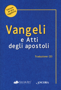 VANGELI E ATTI DEGLI APOSTOLI