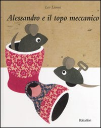 ALESSANDRO E IL TOPO MECCANICO