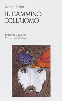 CAMMINO DELL\'UOMO SECONDO L\'INSEGNAMENTO CHASSIDICO