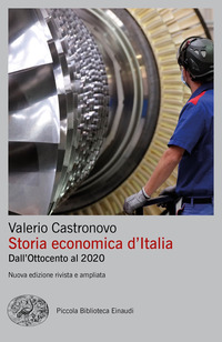 STORIA ECONOMICA D\'ITALIA - DALL\'OTTOCENTO AI GIORNI NOSTRI