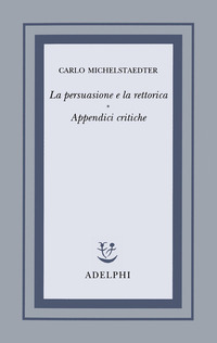 PERSUASIONE E LA RETTORICA
