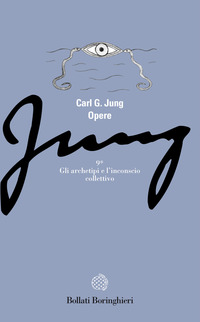 OPERE (JUNG) 9/1 GLI ARCHETIPI E L\'INCONSCIO COLLETTIVO