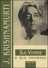 SUL VIVERE E SUL MORIRE