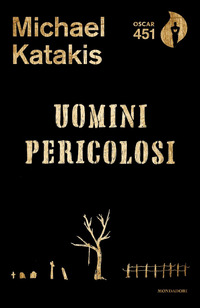 UOMINI PERICOLOSI