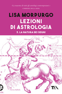 LEZIONI DI ASTROLOGIA 3 LA NATURA DEI SEGNI
