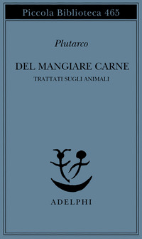 DEL MANGIARE CARNE - TRATTATO SUGLI ANIMALI