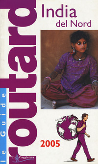 INDIA DEL NORD - GUIDE ROUTARD 2005