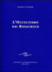 OCCULTISMO DEI ROSACROCE