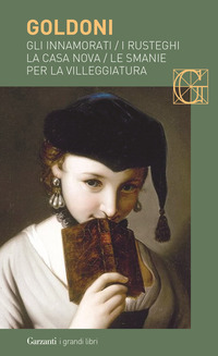 INNAMORATI - RUSTEGHI - CASA NOVA - SMANIE PER LA VILLEGGIATURA