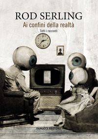 AI CONFINI DELLA REALTA\' - TUTTI I RACCONTI