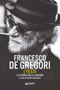 FRANCESCO DE GREGORI I TESTI