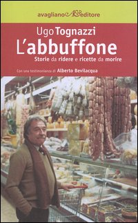 ABBUFFONE - STORIE DA RIDERE E RICETTE DA MORIRE