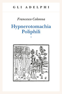 HYPNEROTOMACHIA POLIPHILI - 2 VOLUMI