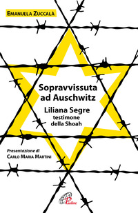 SOPRAVVISSUTA AD AUSCHWITZ - LILIANA SEGRE TESTIMONE DELLA SHOAH
