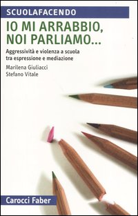 IO MI ARRABBIO NOI PARLIAMO