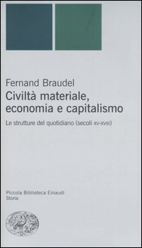 CIVILTA\' MATERIALE ECONOMIA E CAPITALISMO