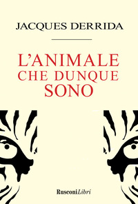 ANIMALE CHE DUNQUE SONO